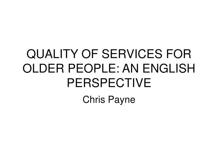 quality of services for older people an engli s h perspective