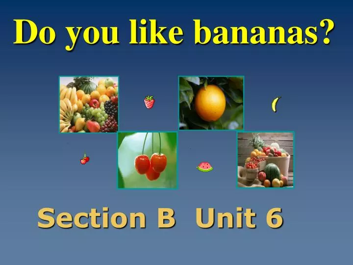 do you like bananas