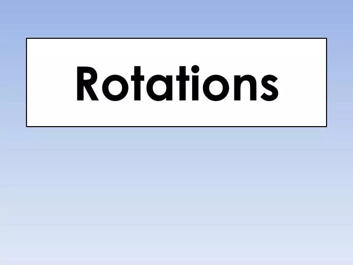 rotations