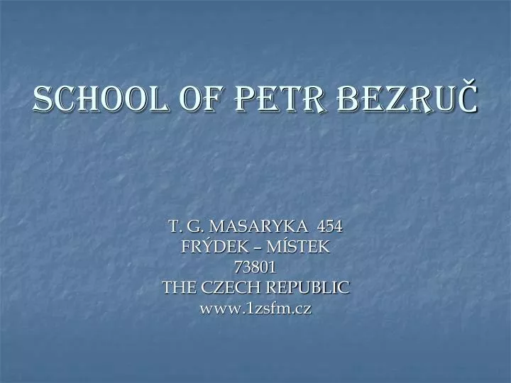 school of petr bezru