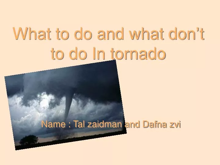 what to do and what don t to do in tornado