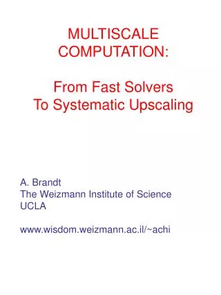 multiscale computation from fast solvers to systematic upscaling