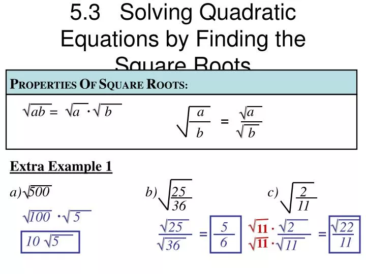 5 3 solving quadratic equations by finding the square roots