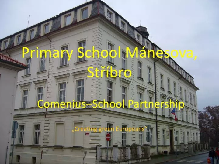 primary school m nesova st bro comenius school partnership