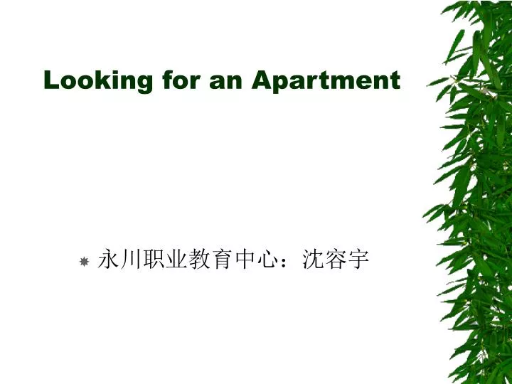 looking for an apartment
