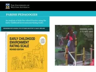 An Analysis of Irish Pre-school Practice using the Early Childhood Environmental Rating Scales