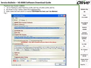 Flashtool User Guide V-G8000 1? Go to Flashtool&gt;&gt;X20-FlashTool_EON_SST16&gt;&gt;FLASH_EON_SST16.