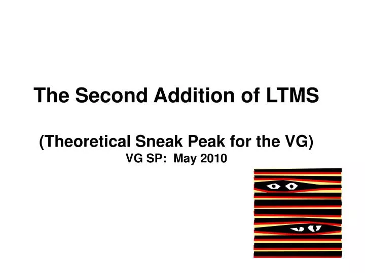 the second addition of ltms theoretical sneak peak for the vg vg sp may 2010