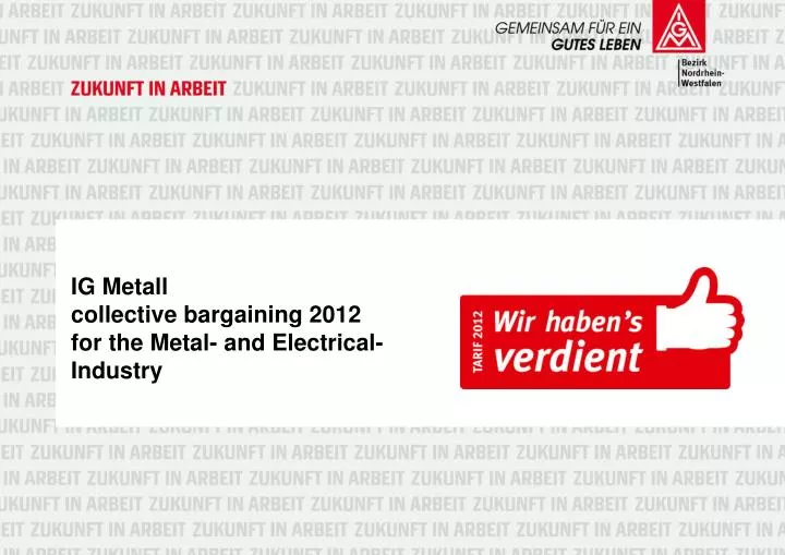 ig metall collective bargaining 2012 for the metal and electrical industry