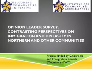 Project funded by Citizenship and Immigration Canada (Ontario) and WCI