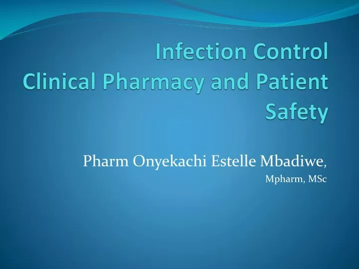 infection control clinical pharmacy and patient safety