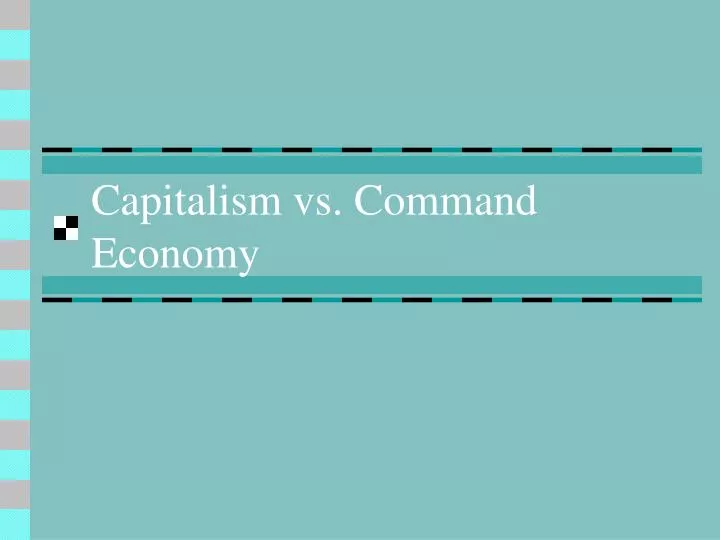 capitalism vs command economy