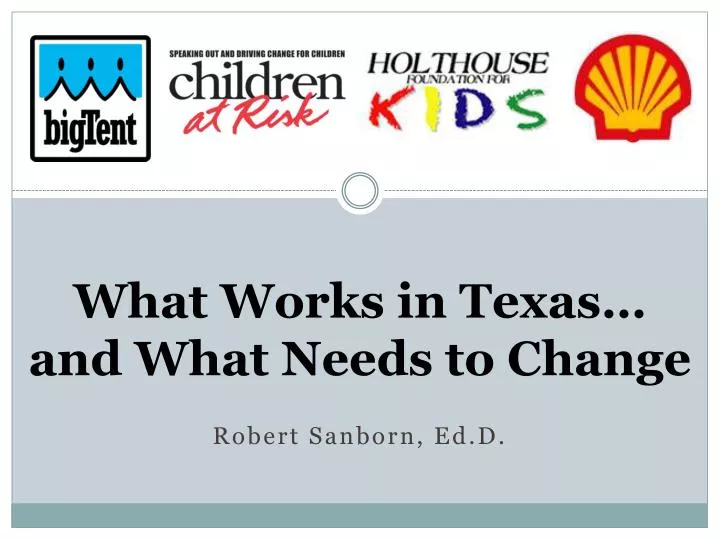 what works in texas and what needs to change