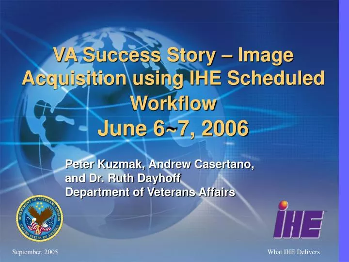 va success story image acquisition using ihe scheduled workflow june 6 7 2006