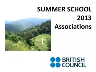 SUMMER SCHOOL 2013 Associations