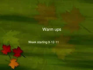 warm ups