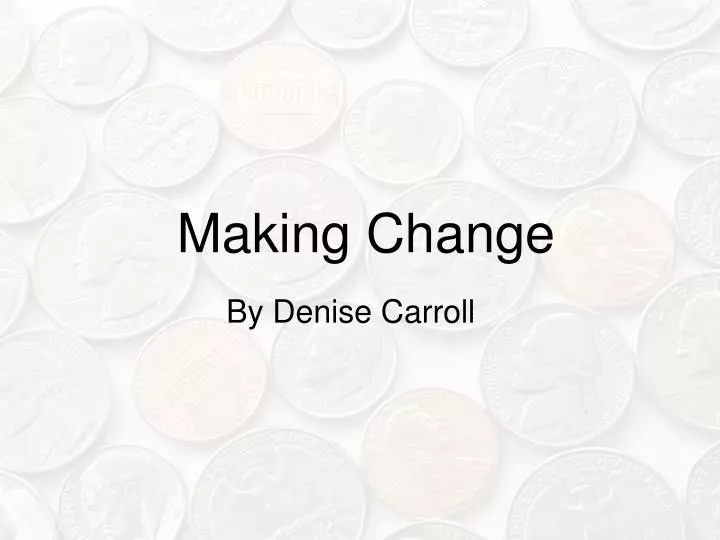 making change