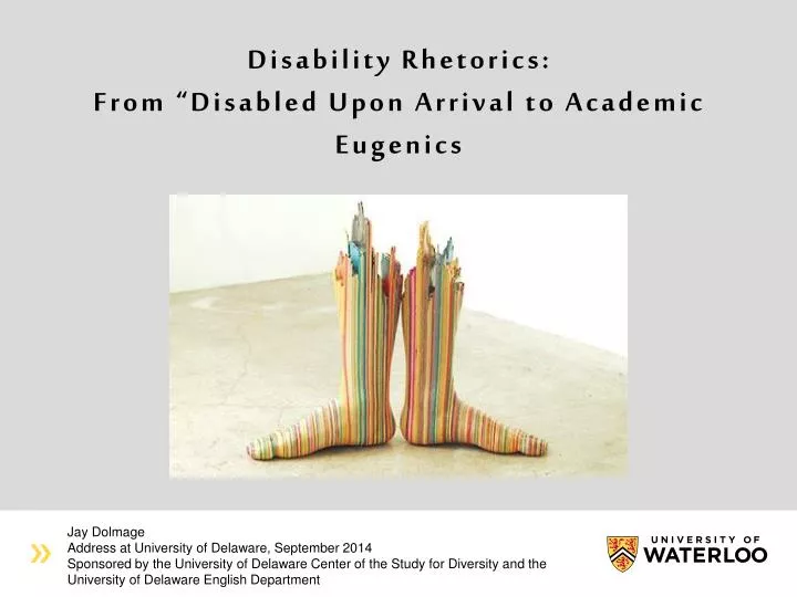 disability rhetorics from disabled upon arrival to academic eugenics