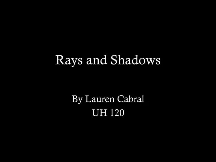 rays and shadows to album