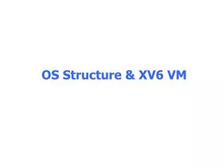 os structure xv6 vm