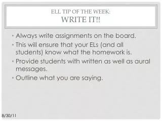 ELL Tip of the week: write it!!