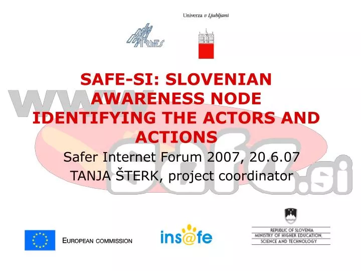 safe si slovenian awareness node identifying the actors and actions
