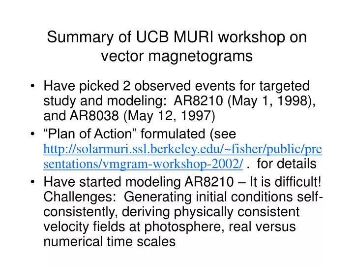 summary of ucb muri workshop on vector magnetograms