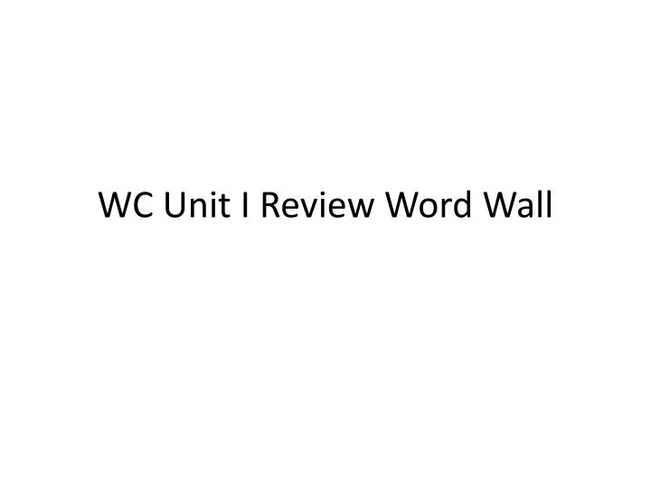 wc unit i review word wall