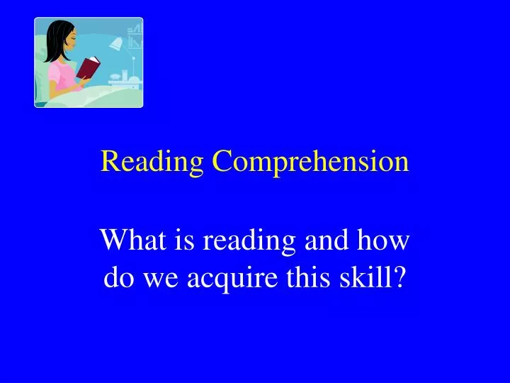 reading comprehension