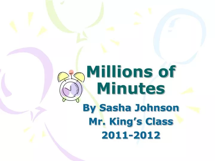 millions of minutes