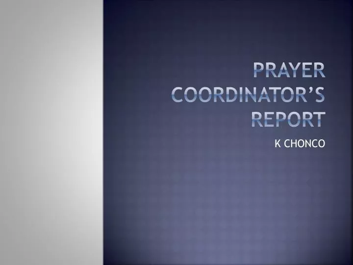 prayer coordinator s report