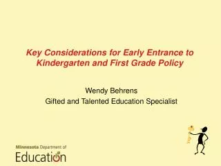 Key Considerations for Early Entrance to Kindergarten and First Grade Policy