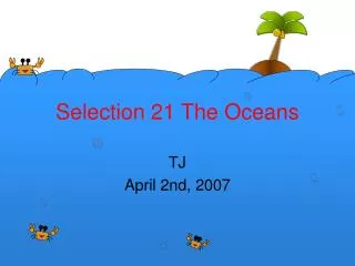 Selection 21 The Oceans