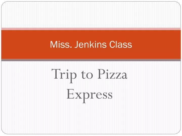 miss jenkins class