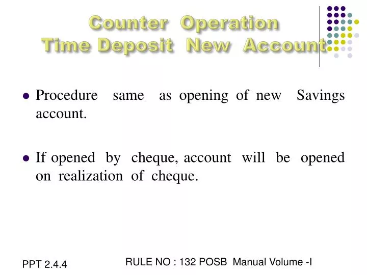 counter operation time deposit new account