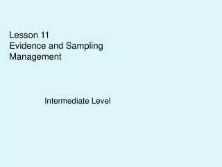 Lesson 11 Evidence and Sampling Management