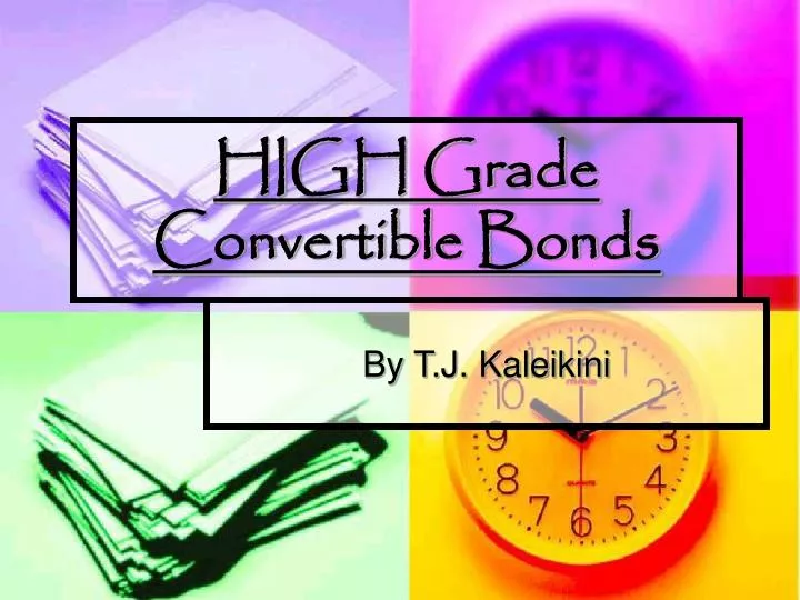 high grade convertible bonds