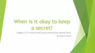 When is it okay to keep a secret?