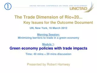 The Trade Dimension of Rio+20... Key Issues for the Outcome Document