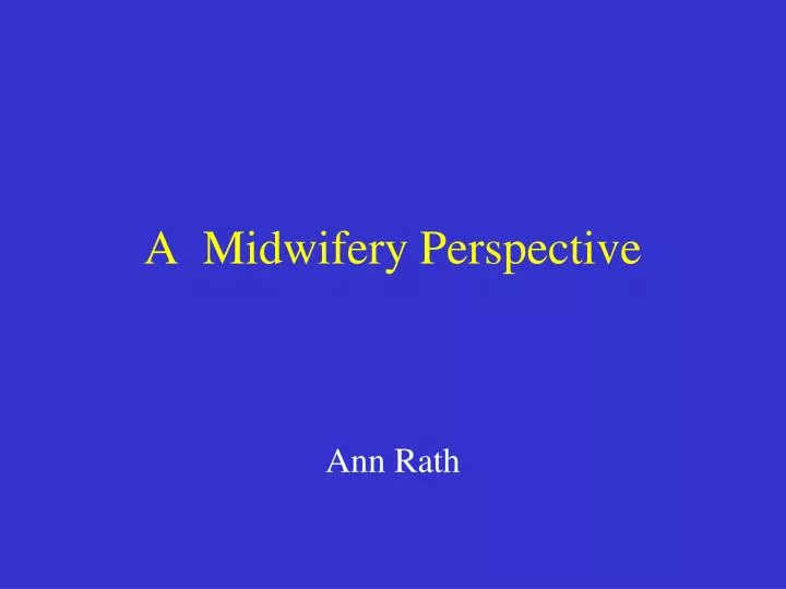 a midwifery perspective