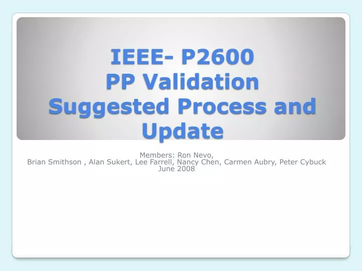 ieee p2600 pp validation suggested process and update