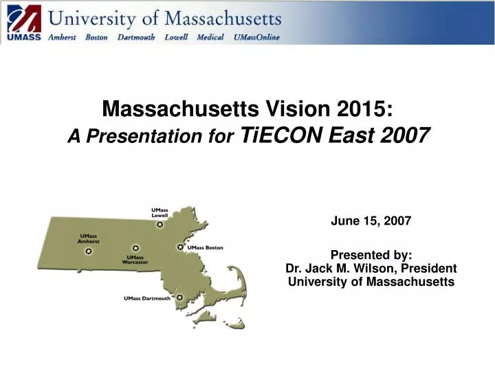massachusetts vision 2015 a presentation for tiecon east 2007