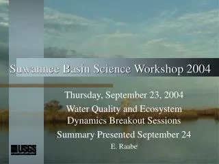 Suwannee Basin Science Workshop 2004