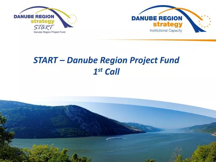 start danube region project fund 1 st call