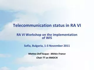 Telecommunication status in RA VI