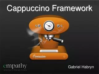 Cappuccino Framework