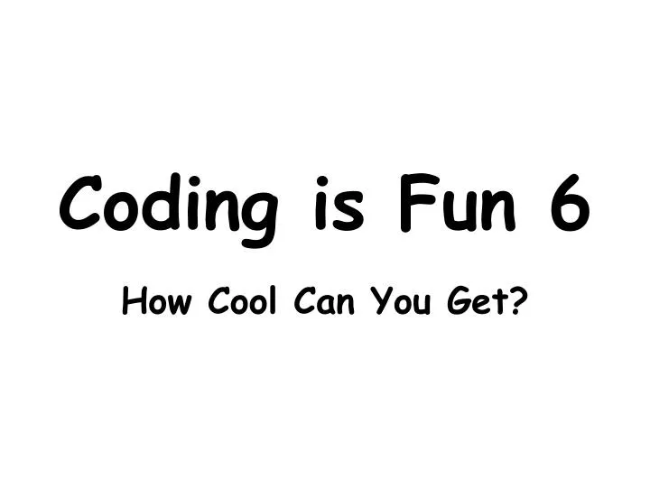 coding is fun 6