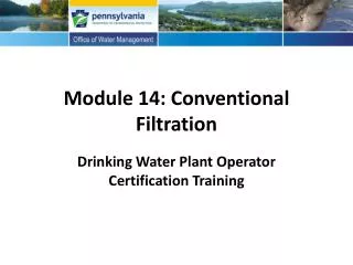 Module 14: Conventional Filtration