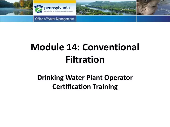 module 14 conventional filtration