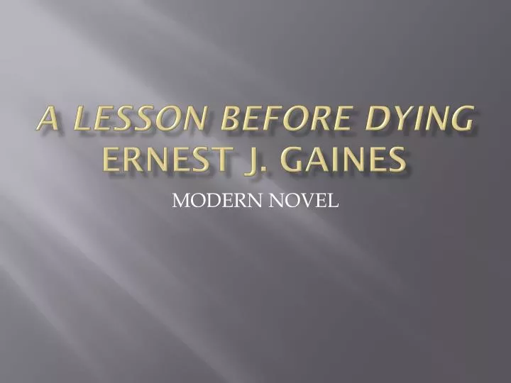 a lesson before dying ernest j gaines